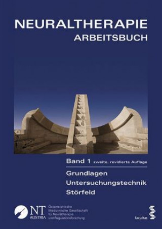 Kniha Neuraltherapie. Bd.1 Österreichische Medizinische Gesellschaft für Neuraltherapie und Reg