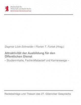 Carte Attraktivitat der Ausbildung fur den OEffentlichen Dienst Dagmar Lück-Schneider u. a. (Hrsg. )