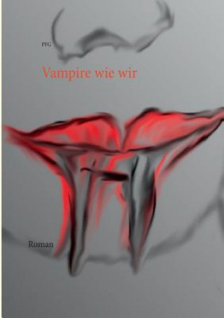 Knjiga Vampire wie wir Pay Grzegorczyk