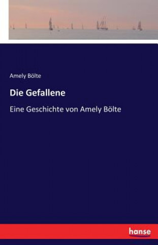 Libro Gefallene Amely Bolte