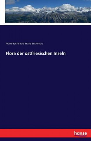 Carte Flora der ostfriesischen Inseln Franz Buchenau