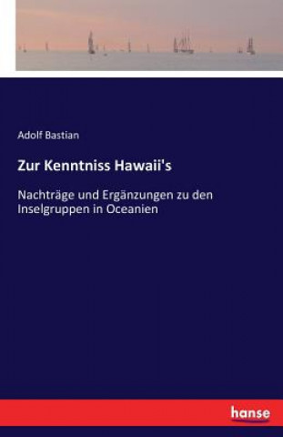 Knjiga Zur Kenntniss Hawaii's Adolf Bastian