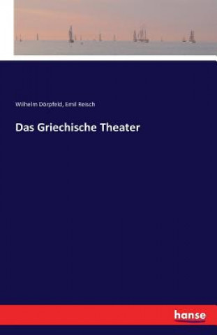 Kniha griechische Theater Wilhelm Dorpfeld