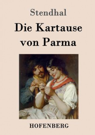 Kniha Kartause von Parma Stendhal