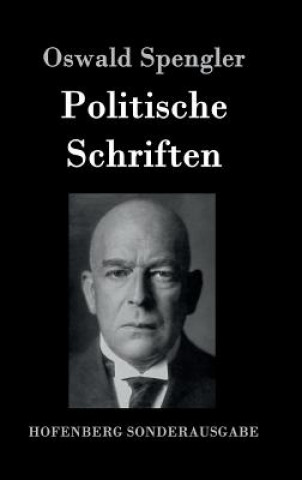 Kniha Politische Schriften Oswald Spengler