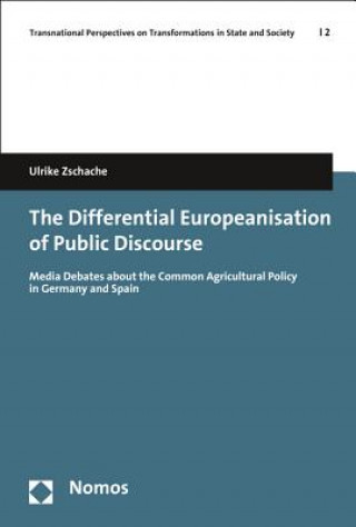 Carte The Differential Europeanisation of Public Discourse Ulrike Zschache
