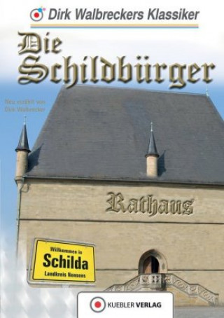 Kniha Die Schildbürger Dirk Walbrecker