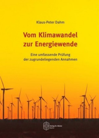 Kniha Vom Klimawandel zur Energiewende Klaus-Peter Dahm