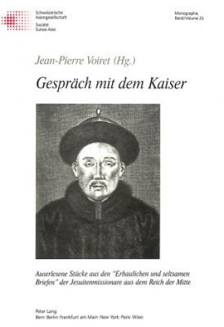 Knjiga Gespraech mit dem Kaiser und andere Geschichten Jean-Pierre Voiret