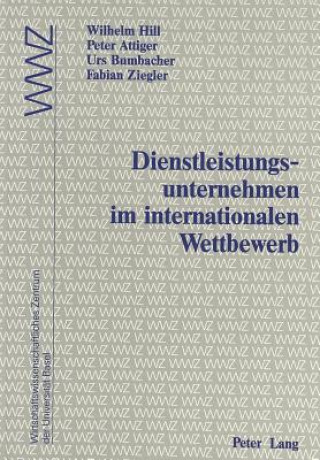 Kniha Dienstleistungsunternehmen im internationalen Wettbewerb Wilhelm Hill