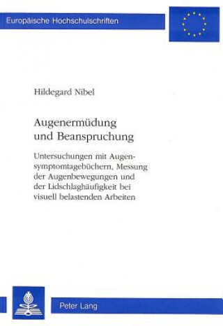 Könyv Augenermuedung und Beanspruchung Hildegard Nibel