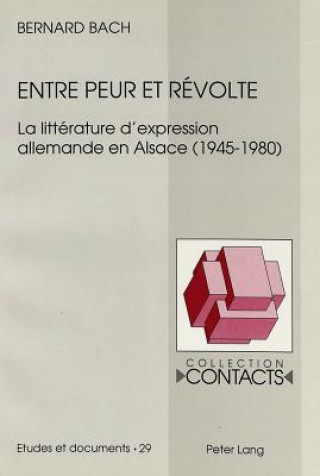 Knjiga Entre peur et revolte Bernard Bach