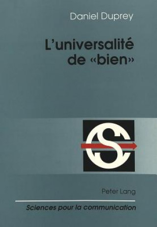Könyv L'universalite de Â«bienÂ» Daniel Duprey