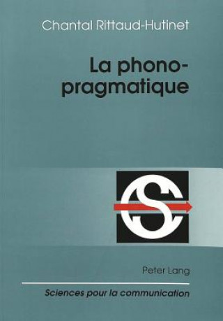 Carte La phonopragmatique Chantal Rittaud-Hutinet