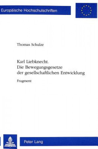 Könyv Die Bewegungsgesetze Der Gesellschaftlichen Entwicklung Thomas Schulze