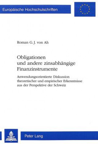Книга Obligationen und andere zinsabhaengige Finanzinstrumente Roman von Ah