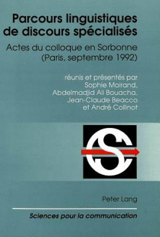 Könyv Parcours linguistiques de discours specialises Sophie Moirand