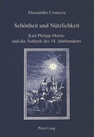 Kniha Schoenheit Und Nuetzlichkeit Alessandro Costazza