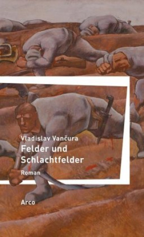 Carte Felder und Schlachtfelder Vladislav Vančura