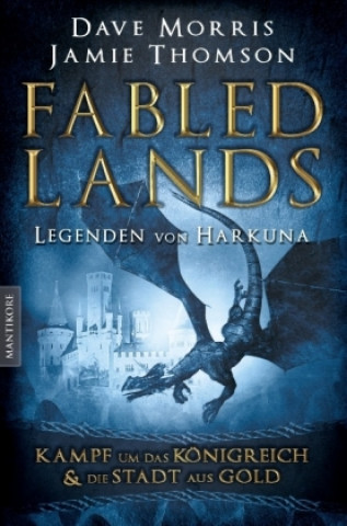 Kniha Fabled Lands - Legenden von Harkuna Dave Morris