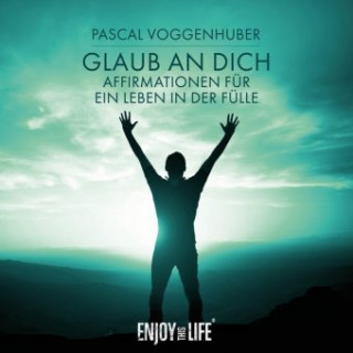 Hanganyagok Glaub an Dich, Audio-CD Pascal Voggenhuber