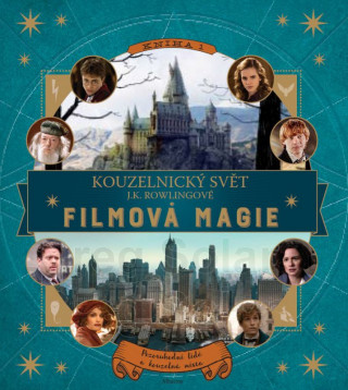 Knjiga Kouzelnický svět J. K. Rowlingové Filmová magie Jody Revensonová