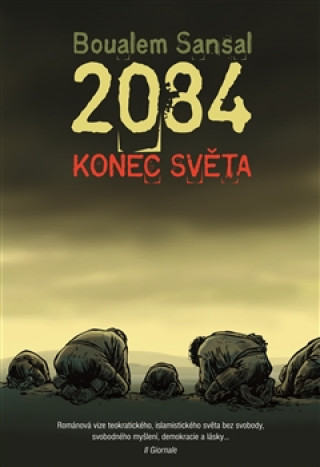 Kniha 2084 Konec světa Boualem Sansal