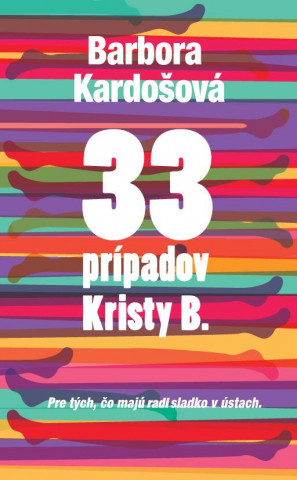 Книга 33 prípadov Kristy B. Barbora Kardošová