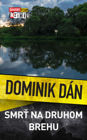 Knjiga Smrť na druhom brehu Dominik Dán