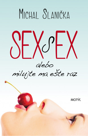 Könyv Sex s ex Michal Slanička