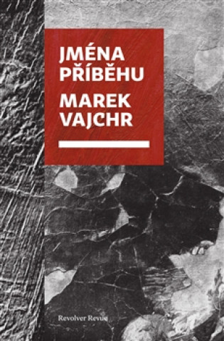 Könyv Jména příběhu Marek Vajchr