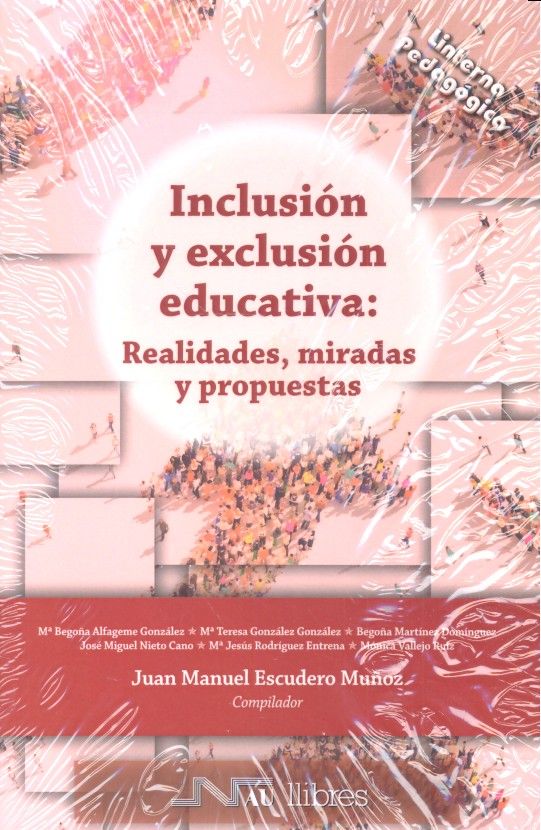 Libro Inclusión y exclusión educativa: Realidades, miradas y propuestas 