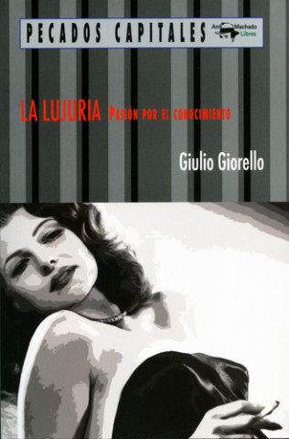 Книга La lujuria GIULIO GIORELLO