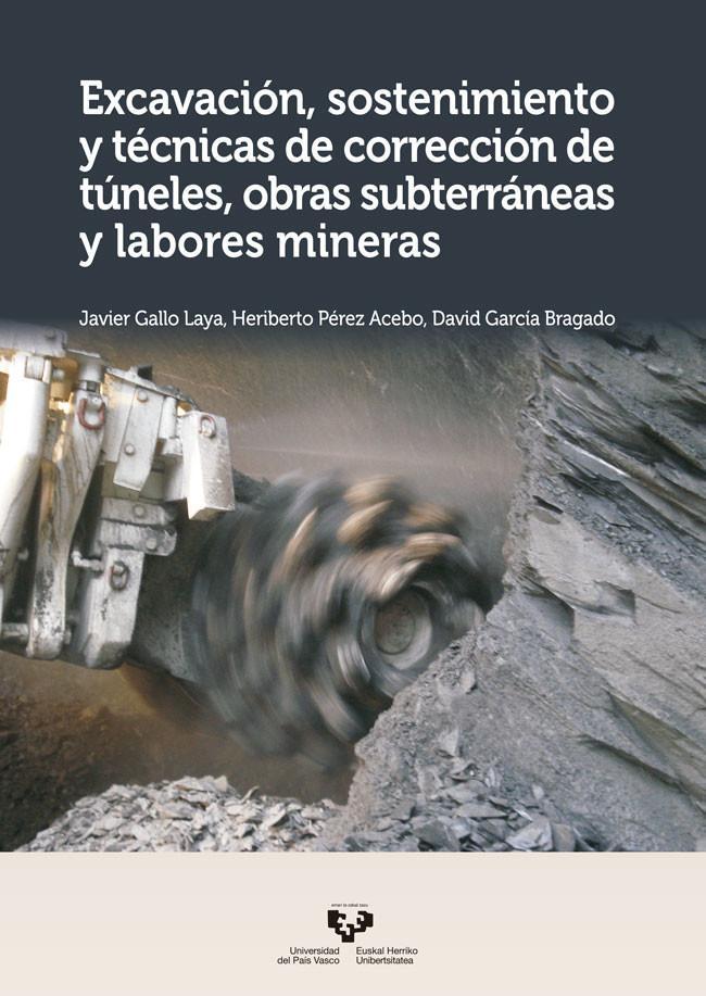 Kniha Excavación, sostenimiento y técnicas de corrección de túneles, obras subterráneas y labores mineras 