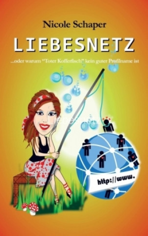 Kniha Liebesnetz Nicole Schaper