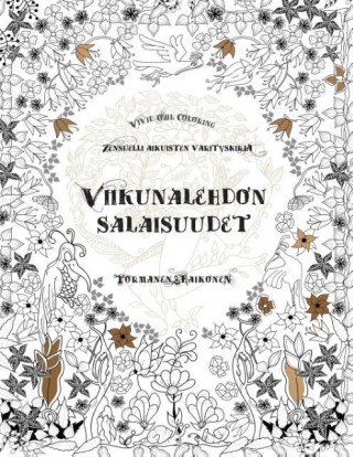 Kniha Viikunalehdon salaisuudet - Zensuelli aikuisten värityskirja Arto Törmänen