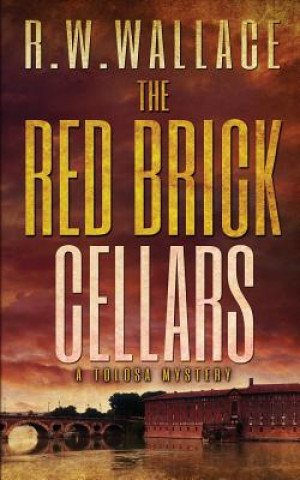 Knjiga Red Brick Cellars R. W. Wallace