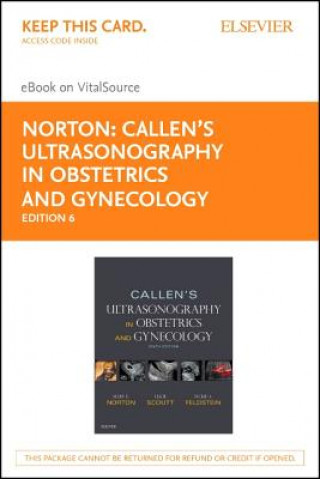Könyv Callen's Ultrasonography in Obstetrics and Gynecology - Elsevier eBook on VitalSource (Retail Access Card) Mary E Norton