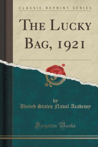 Książka The Lucky Bag, 1921 (Classic Reprint) United States Naval Academy