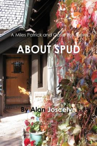 Książka About Spud Alan Joscelyn