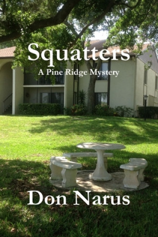 Carte Squatters- A Pine Ridge Mystery Don Narus