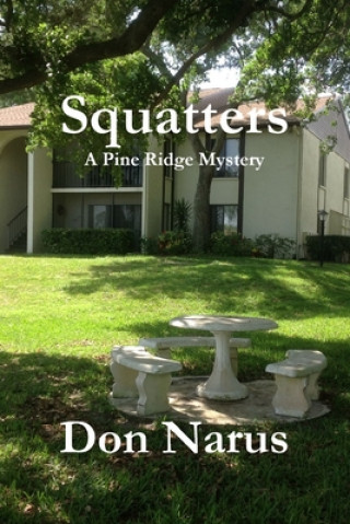 Kniha Squatters- A Pine Ridge Mystery Don Narus