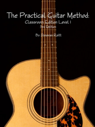 Kniha Practical Guitar Method: Classroom Edition Vol.1 Donovan Raitt