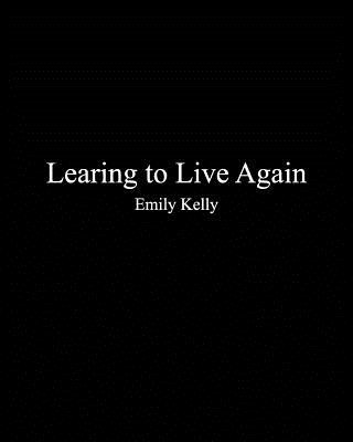 Knjiga Learning to Live Agian Emily Kelly