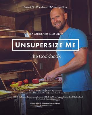 Книга UnSupersize Me - The Cookbook Liz Smith