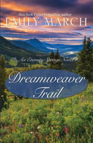 Kniha Dreamweaver Trail Emily March