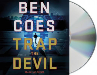 Hanganyagok Trap the Devil: A Thriller Ben Coes