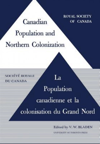 Kniha Canadian Population and Northern Colonization Vincent W. Bladen