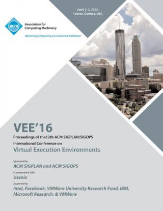 Buch VEE 16 12th ACM SIGPLAN/SIGOPS International Conference on Virtual Execution Environments VEE 16 Conference Committee