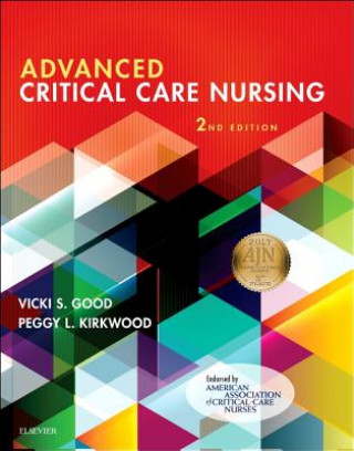 Kniha Advanced Critical Care Nursing Vicki Good
